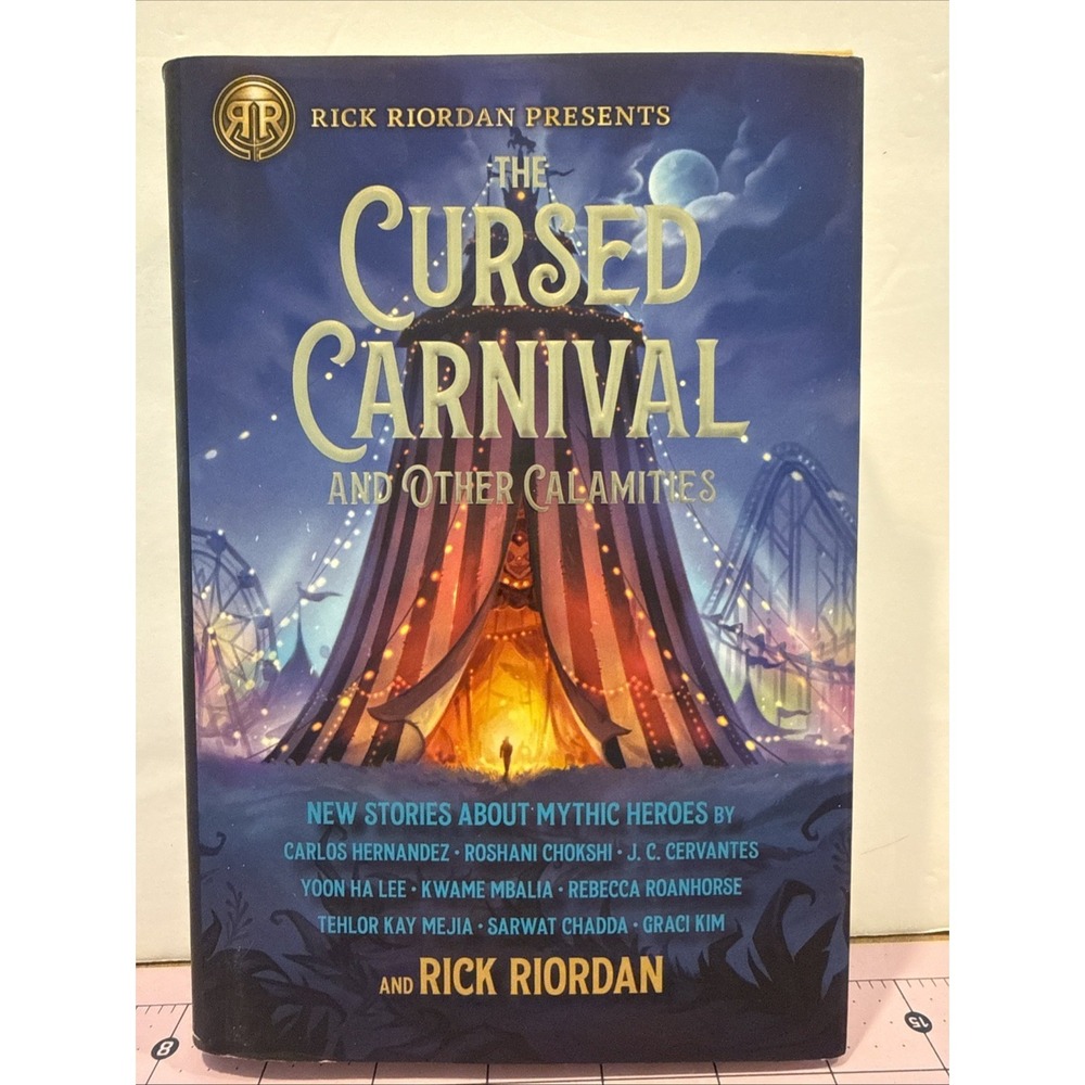 The Cursed Carnival and Other Calamities: New Stories About Mythic Heroes